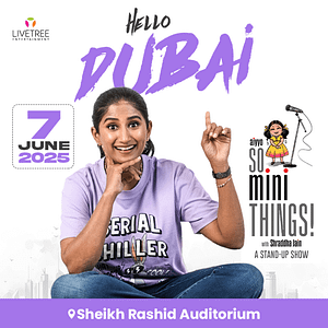 So Mini Things with Shraddha Jain in Dubai – Comedy Events Shafqa.com Online Shopping, Best Prices in Dubai UAE
