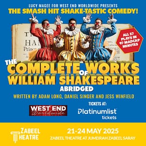 The Complete Works of William Shakespeare (Abridged) at Zabeel Theatre in Dubai – Shows and Theatrical Plays Shafqa.com Online Shopping, Best Prices in Dubai UAE