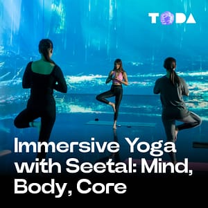 ToDA – Immersive Yoga with Seetal: Mind, Body, Core – Theatre of Digital Art Shafqa.com Online Shopping, Best Prices in Dubai UAE