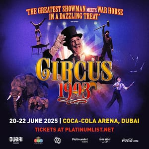 Circus 1903 Live at Coca-Cola Arena in Dubai – Shows and Theatrical Plays Shafqa.com Online Shopping, Best Prices in Dubai UAE