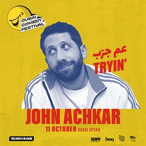 Dubai Comedy Festival presents John Achkar Tryin’ at Dubai Opera – Shows and Theatrical Plays Shafqa.com Online Shopping, Best Prices in Dubai UAE