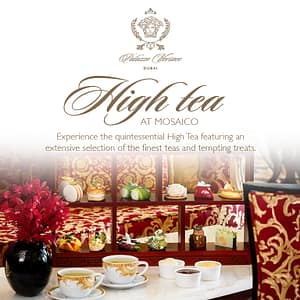 High Tea at Mosaico Lounge | Palazzo Versace Dubai – Brunches Shafqa.com Online Shopping, Best Prices in Dubai UAE