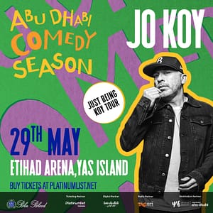 Just Being Koy Tour at Etihad Arena in Abu Dhabi – Comedy Events Shafqa.com Online Shopping, Best Prices in Dubai UAE