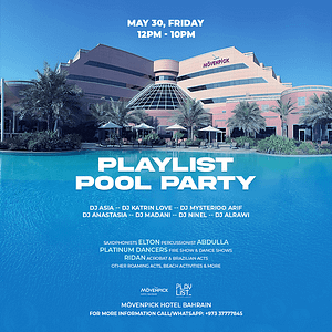 Playlist Pool Party at Mövenpick Hotel Bahrain – Nightlife Shafqa.com Online Shopping, Best Prices in Dubai UAE 2