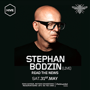Stephan Bodzin Live at Hive, Soho Garden Meydan in Dubai – Nightlife Shafqa.com Online Shopping, Best Prices in Dubai UAE