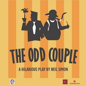 The Odd Couple – A Play by Neil Simon by Manama Theatre Club – Shows and Theatrical Plays Shafqa.com Online Shopping, Best Prices in Dubai UAE