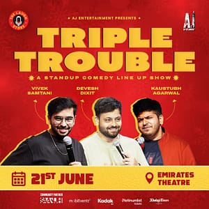 Triple Trouble Ft. Devesh Dixit, Vivek Samtani and Kaustubh Agarwal live in Dubai – Comedy Events Shafqa.com Online Shopping, Best Prices in Dubai UAE