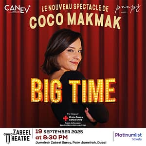 Big Time Comedy by Coco Makmak at Zabeel Theatre, Dubai – Comedy Events Shafqa.com Online Shopping, Best Prices in Dubai UAE