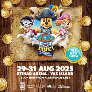Paw Patrol Live! The Great Pirate Adventure at Etihad Arena Abu Dhabi – Kids Events Shafqa.com Online Shopping, Best Prices in Dubai UAE