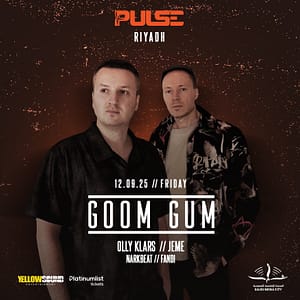 PULSE presents Goom Gum Live in Riyadh – Nightlife Shafqa.com Online Shopping, Best Prices in Dubai UAE