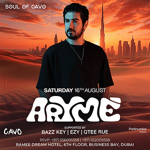 Soul of Cavo Presents Aryme Live in Dubai – Nightlife Shafqa.com Online Shopping, Best Prices in Dubai UAE