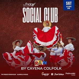 The Fridge Presents: Social Club with Raiz by Cayena Colfolk in Dubai – Shows and Theatrical Plays Shafqa.com Online Shopping, Best Prices in Dubai UAE