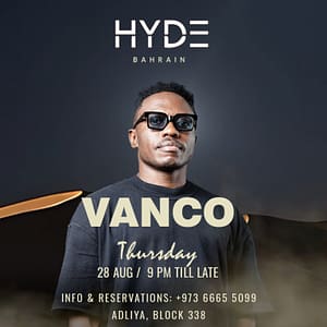 Vanco at Hyde Bahrain – Nightlife Shafqa.com Online Shopping, Best Prices in Dubai UAE