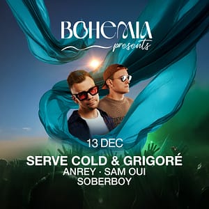 Bohemia Presents Serve Cold & Grigoré in Dubai – Nightlife Shafqa.com Online Shopping, Best Prices in Dubai UAE
