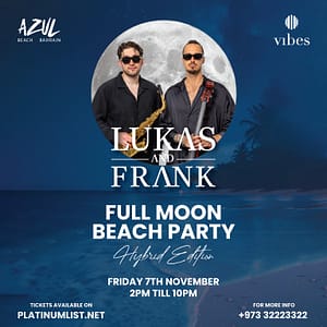 Full Moon Beach Party Featuring Lukas & Frank – Nightlife Shafqa.com Online Shopping, Best Prices in Dubai UAE
