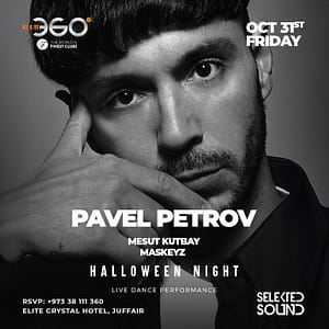 Halloween Night: Pavel Petrov at Klub 360 – Nightlife Shafqa.com Online Shopping, Best Prices in Dubai UAE