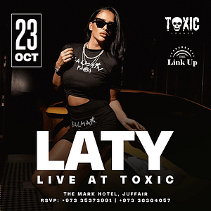 Laty live at Toxic Lounge, Bahrain – Nightlife Shafqa.com Online Shopping, Best Prices in Dubai UAE