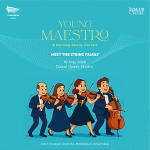 Meet the String Family. Young Maestro – Morning Family Series at Dubai Opera Studio – Shows and Theatrical Plays Shafqa.com Online Shopping, Best Prices in Dubai UAE