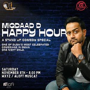 Miqdaad D: Happy Hour – A Stand-Up Comedy Special in Muscat – Shows and Theatrical Plays Shafqa.com Online Shopping, Best Prices in Dubai UAE