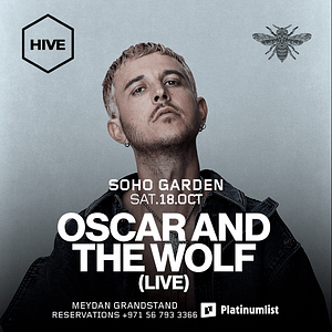 Oscar And The Wolf (Live) at HIVE, Soho Garden Meydan in Dubai – Concerts Shafqa.com Online Shopping, Best Prices in Dubai UAE