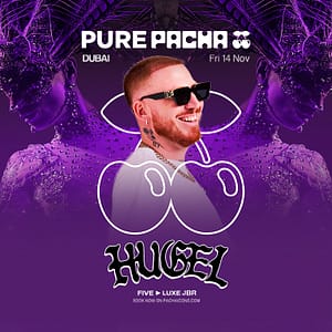 Pure Pacha with Hugel in Dubai – Nightlife Shafqa.com Online Shopping, Best Prices in Dubai UAE