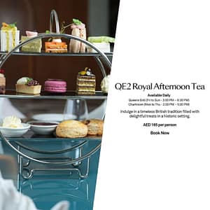 QE2 Royal Afternoon Tea – Indoor Attractions Shafqa.com Online Shopping, Best Prices in Dubai UAE