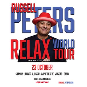 Russell Peters “RELAX” World Tour Live in Oman – Shows and Theatrical Plays Shafqa.com Online Shopping, Best Prices in Dubai UAE
