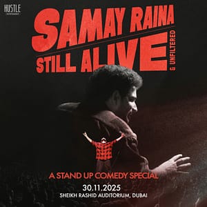 Samay Raina: Still Alive & Unfiltered in Dubai – Shows and Theatrical Plays Shafqa.com Online Shopping, Best Prices in Dubai UAE