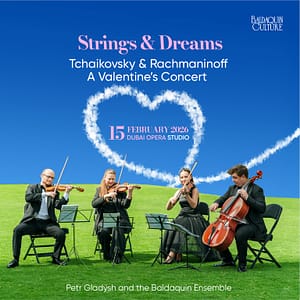 Tchaikovsky & Rachmaninoff. Strings & Dreams – A Valentine’s Concert at Dubai Opera Studio – Shows and Theatrical Plays Shafqa.com Online Shopping, Best Prices in Dubai UAE