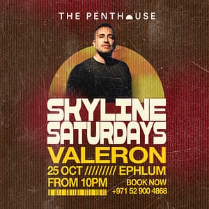 Valeron | Skyline Saturdays at The Penthouse – Nightlife Shafqa.com Online Shopping, Best Prices in Dubai UAE