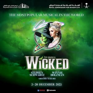 WICKED The Musical in Riyadh – Shows and Theatrical Plays Shafqa.com Online Shopping, Best Prices in Dubai UAE