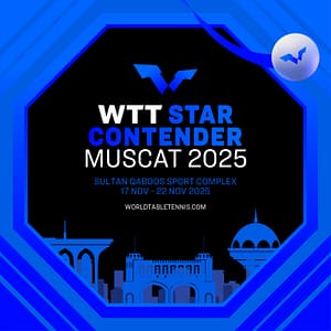 World Table Tennis (WTT) Star Contender Muscat 2025 – Sports Events Shafqa.com Online Shopping, Best Prices in Dubai UAE